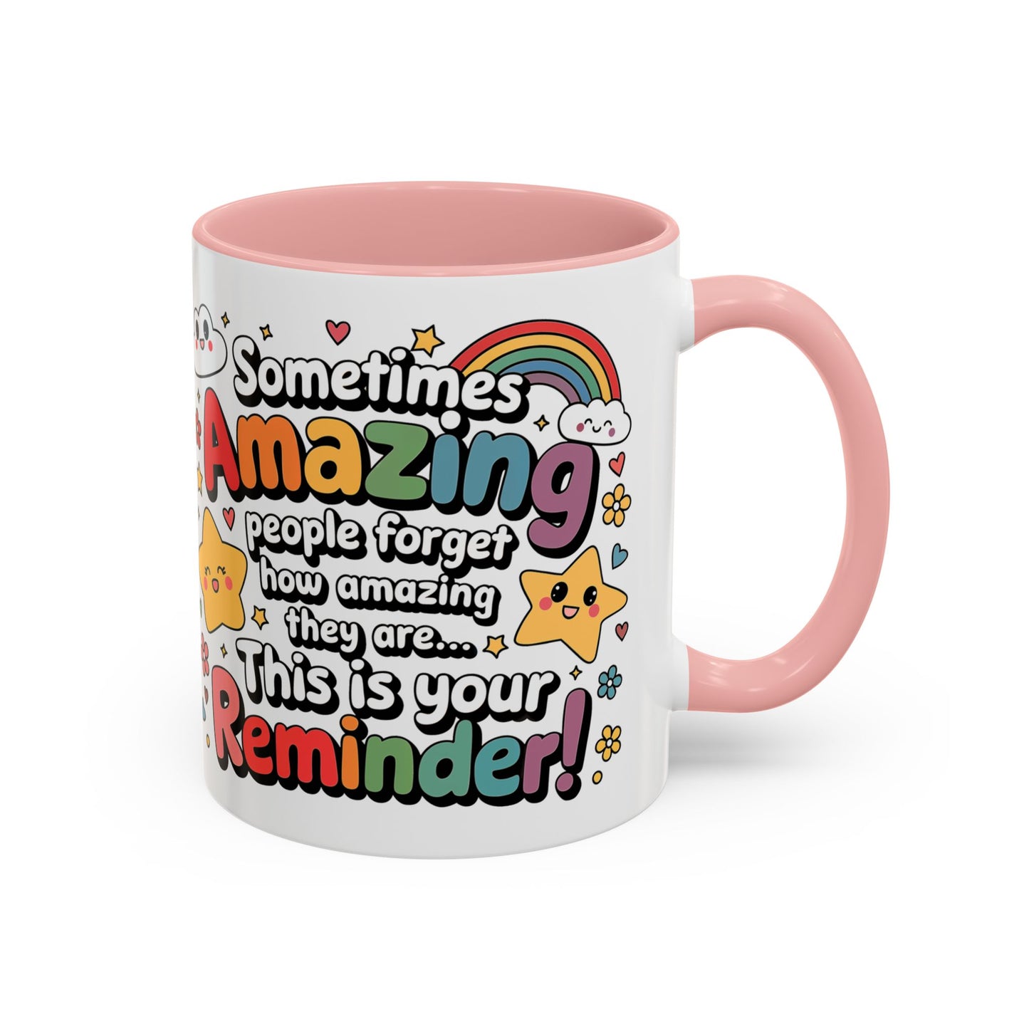 Inspiring Accent Coffee Mug - 11 & 15oz - Motivational Reminder for Everyday Joy