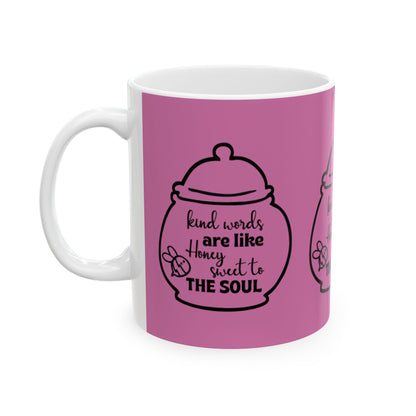 Inspirational Kind Words Ceramic Mug - Sweet to the Soul - Perfect Gift for Friends & Family