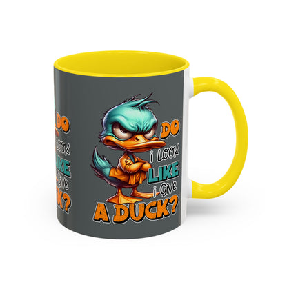 Funny Duck Accent Coffee Mug - "Do I Look Like I Give a Duck?" - 11oz & 15oz