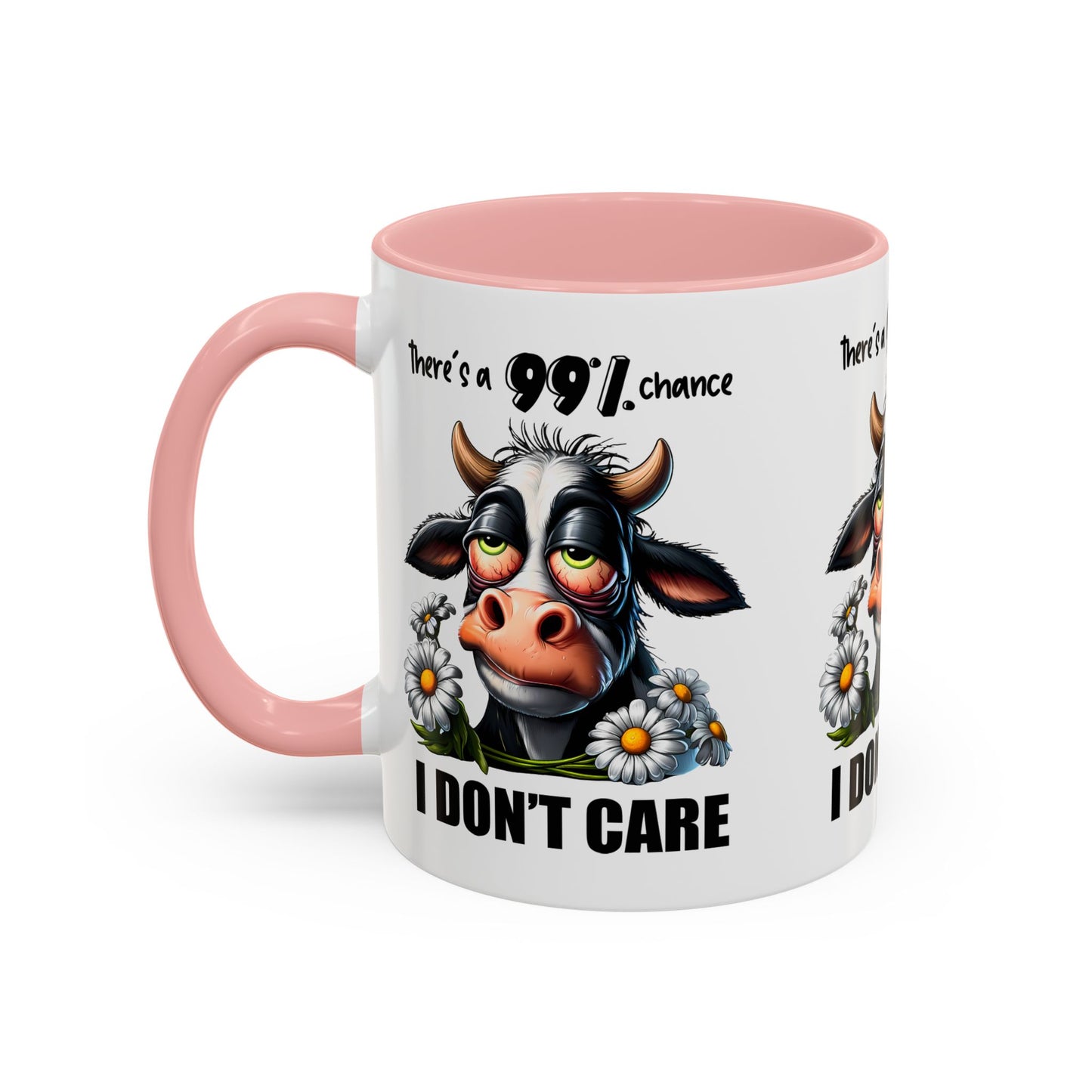 Funny Cow Accent Coffee Mug - "There's a 99% Chance I Don't Care"