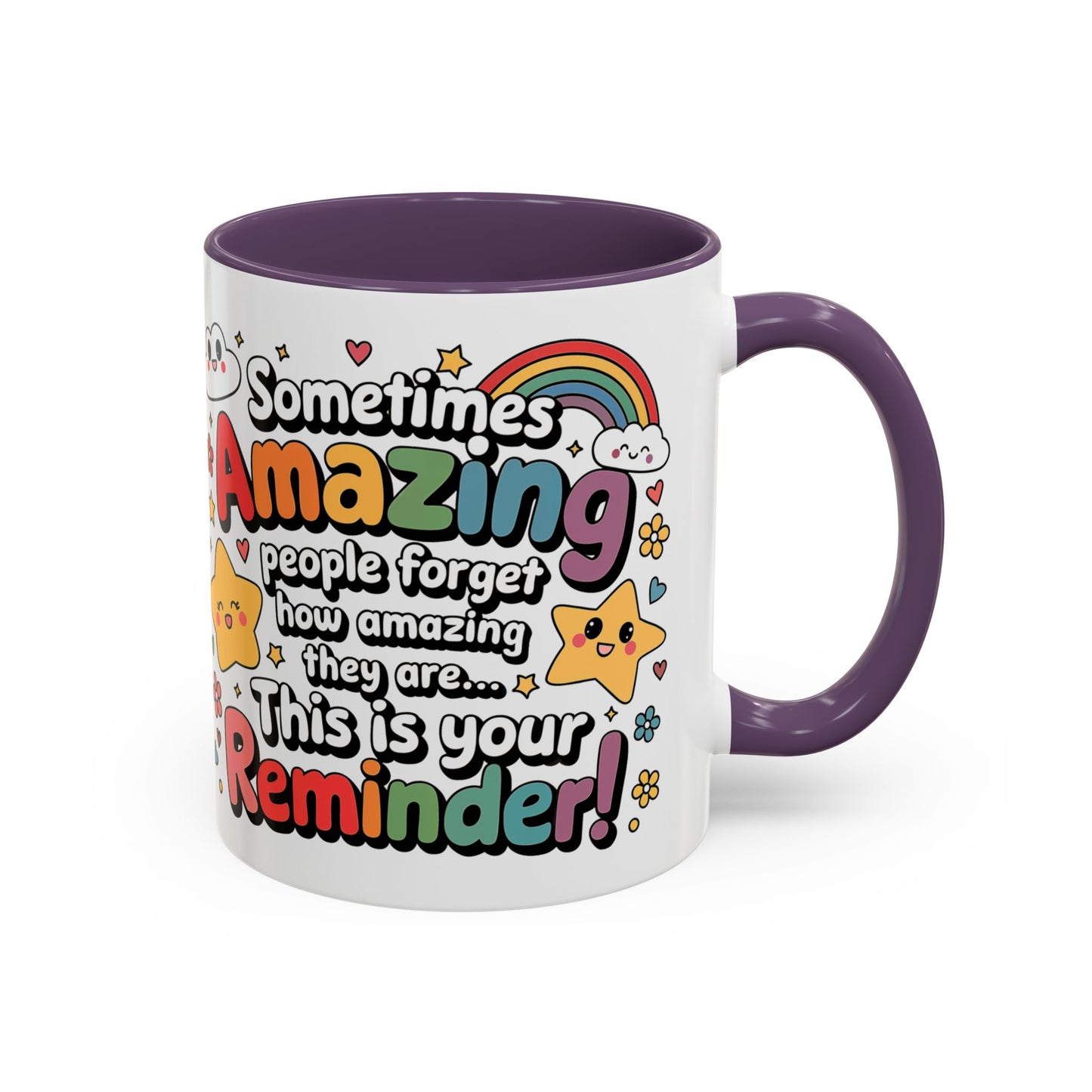 Inspiring Accent Coffee Mug - 11 & 15oz - Motivational Reminder for Everyday Joy