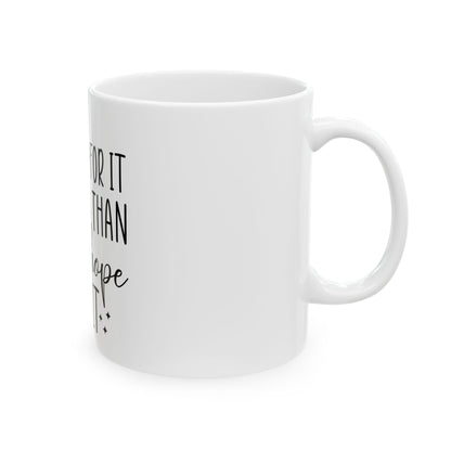 Inspirational Ceramic Mug - "Work for It" Motivational Coffee Cup (11oz, 15oz)