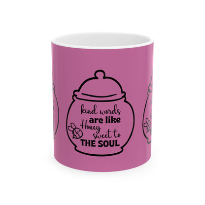 Inspirational Kind Words Ceramic Mug - Sweet to the Soul - Perfect Gift for Friends & Family