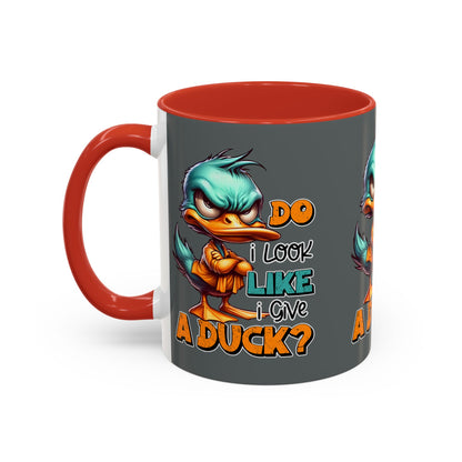 Funny Duck Accent Coffee Mug - "Do I Look Like I Give a Duck?" - 11oz & 15oz