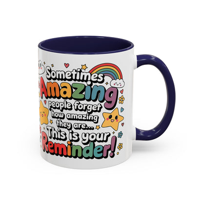 Inspiring Accent Coffee Mug - 11 & 15oz - Motivational Reminder for Everyday Joy