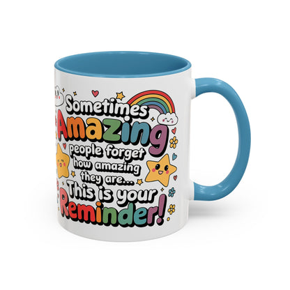 Inspiring Accent Coffee Mug - 11 & 15oz - Motivational Reminder for Everyday Joy