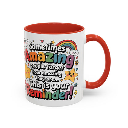 Inspiring Accent Coffee Mug - 11 & 15oz - Motivational Reminder for Everyday Joy