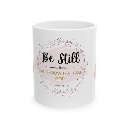 Inspirational Floral Ceramic Mug - Be Still and Know That I Am God - Perfect for Coffee Lovers & Gift Giving