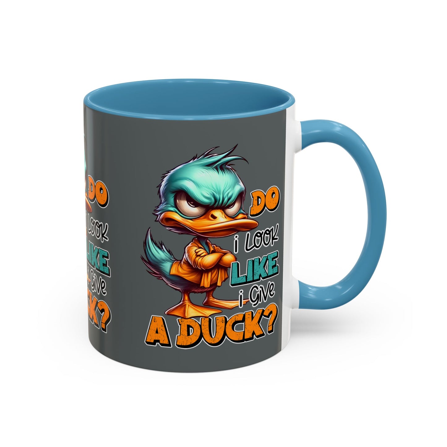 Funny Duck Accent Coffee Mug - "Do I Look Like I Give a Duck?" - 11oz & 15oz