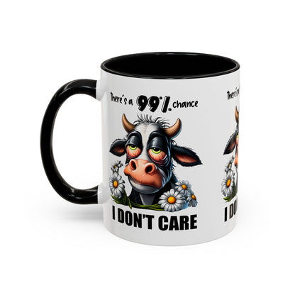 Funny Cow Accent Coffee Mug - "There's a 99% Chance I Don't Care"