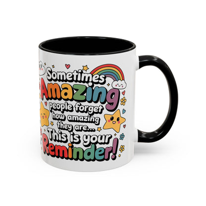 Inspiring Accent Coffee Mug - 11 & 15oz - Motivational Reminder for Everyday Joy