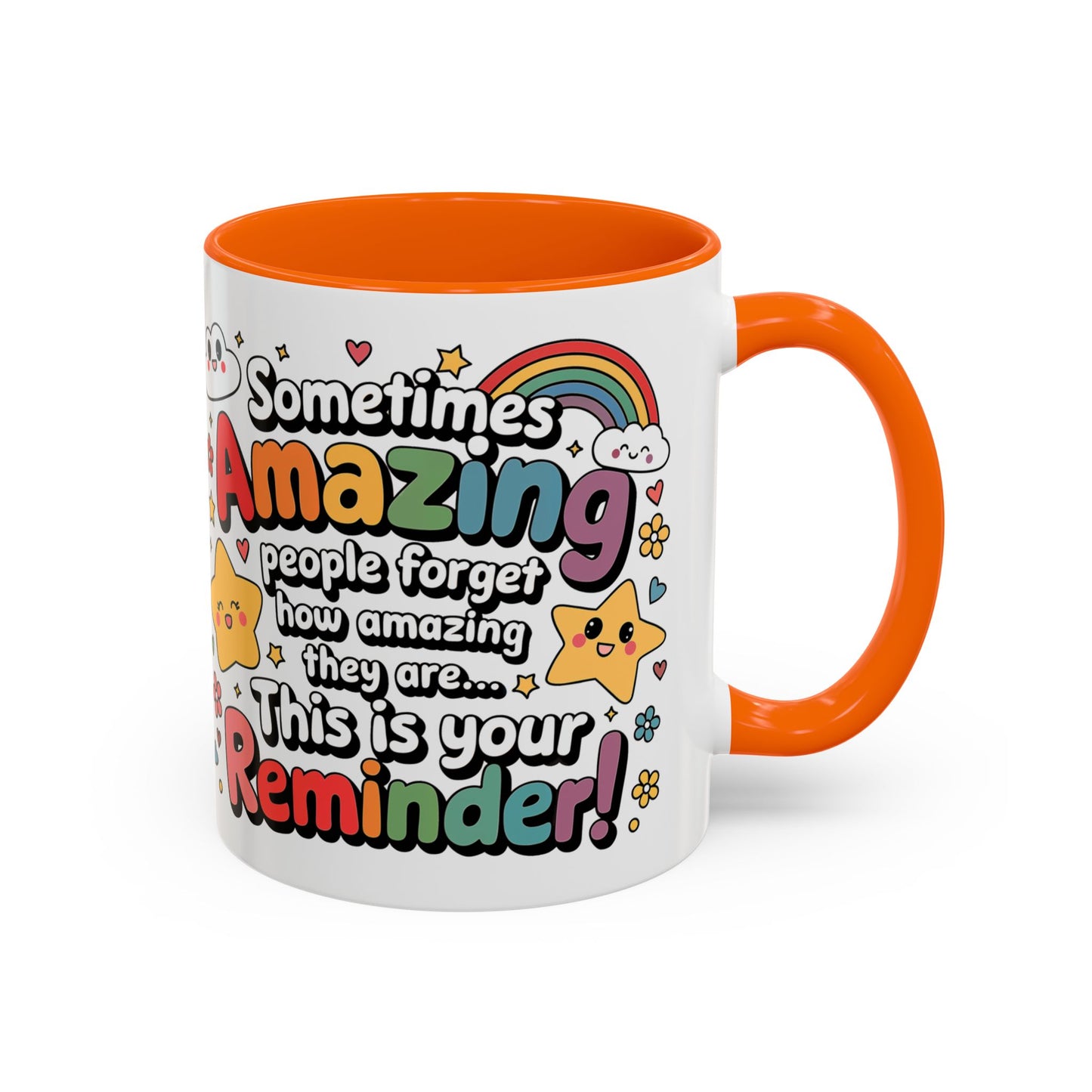 Inspiring Accent Coffee Mug - 11 & 15oz - Motivational Reminder for Everyday Joy