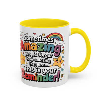 Inspiring Accent Coffee Mug - 11 & 15oz - Motivational Reminder for Everyday Joy