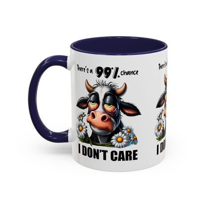 Funny Cow Accent Coffee Mug - "There's a 99% Chance I Don't Care"