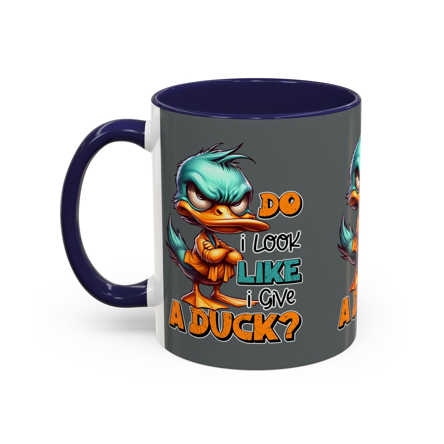 Funny Duck Accent Coffee Mug - "Do I Look Like I Give a Duck?" - 11oz & 15oz