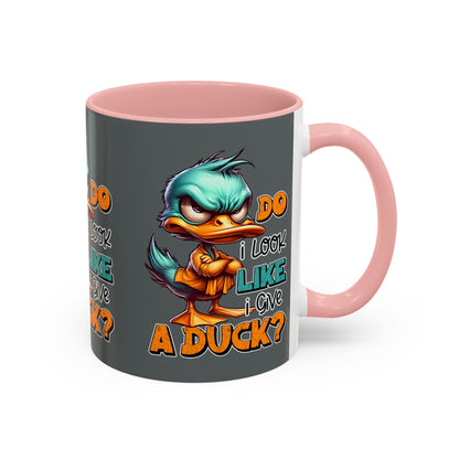 Funny Duck Accent Coffee Mug - "Do I Look Like I Give a Duck?" - 11oz & 15oz